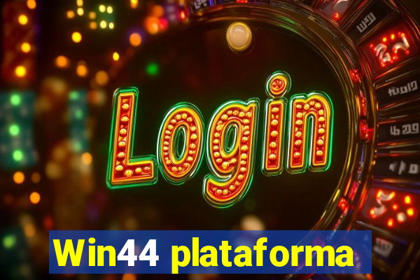 Win44 plataforma